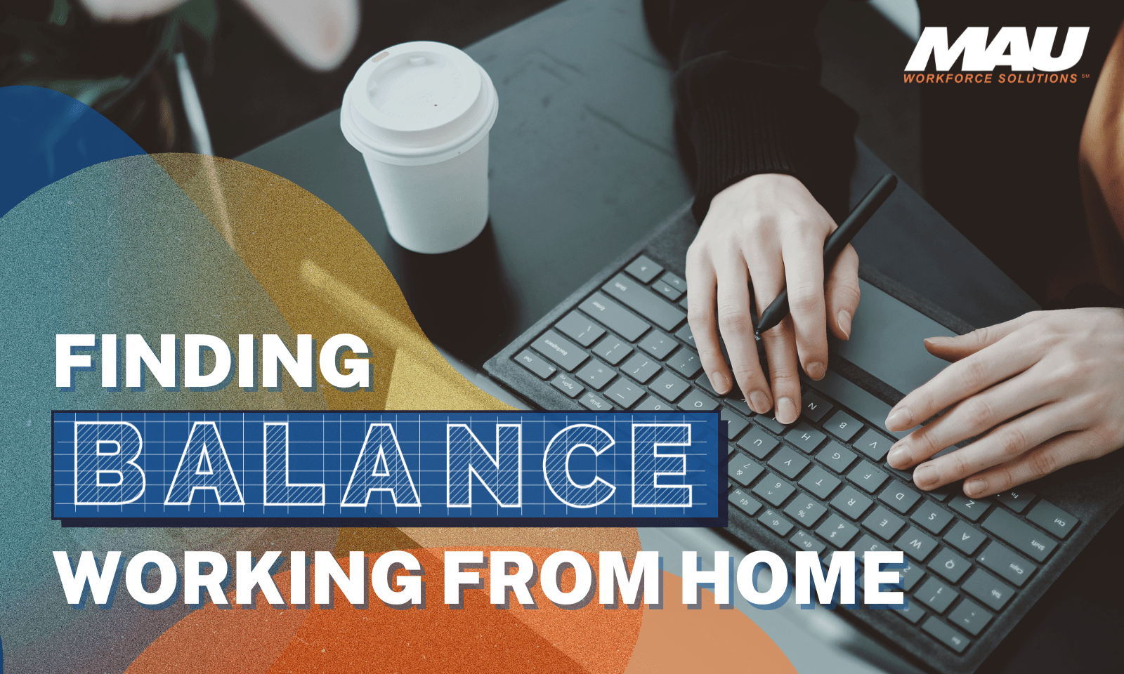 4 Ways to Find Work-life Balance in a Work From Home World