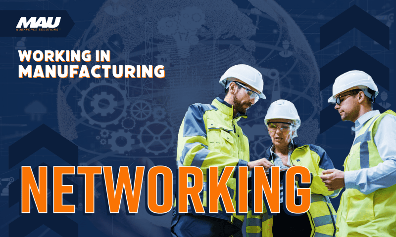 Working in Manufacturing: Networking