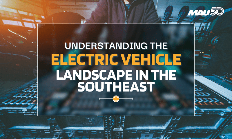 The Landscape of Electric Vehicles in the Southeast