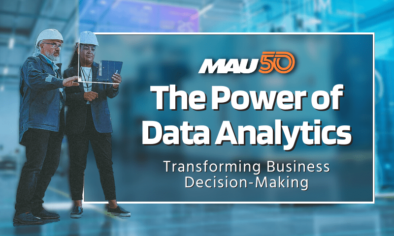 The Power of Data Analytics: Transforming Business Decision-Making