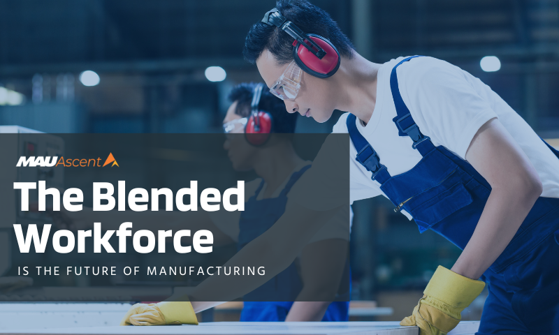 The Blended Workforce is the Future of Manufacturing