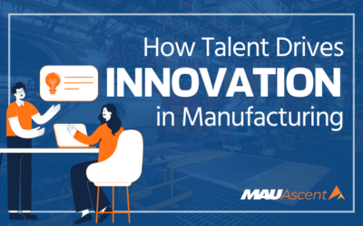 How Talent Drives Innovation in Manufacturing