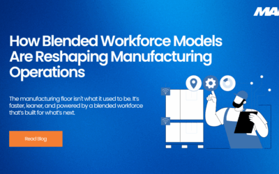 How Blended Workforce Models Are Reshaping Manufacturing Operations
