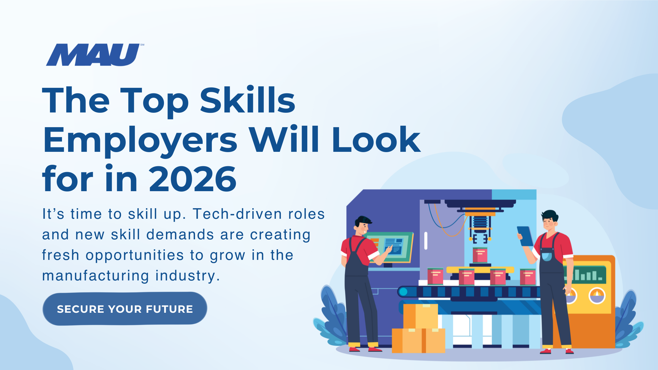 MAU The Top Skills Employers Will Look for in 2026