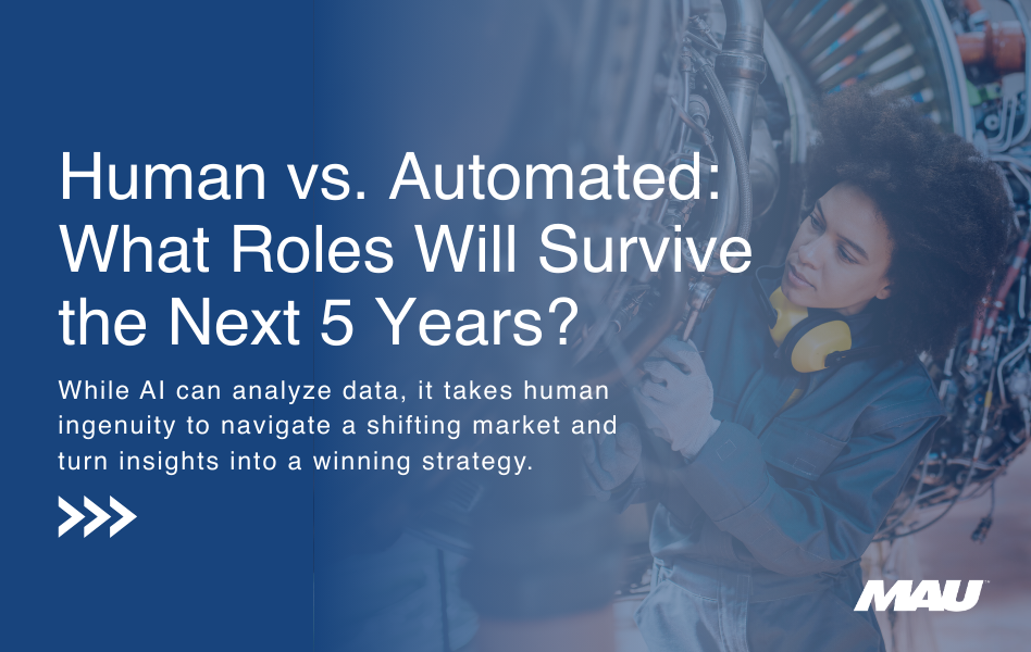 Human vs. Automated: What Roles Will Survive the Next 5 Years?