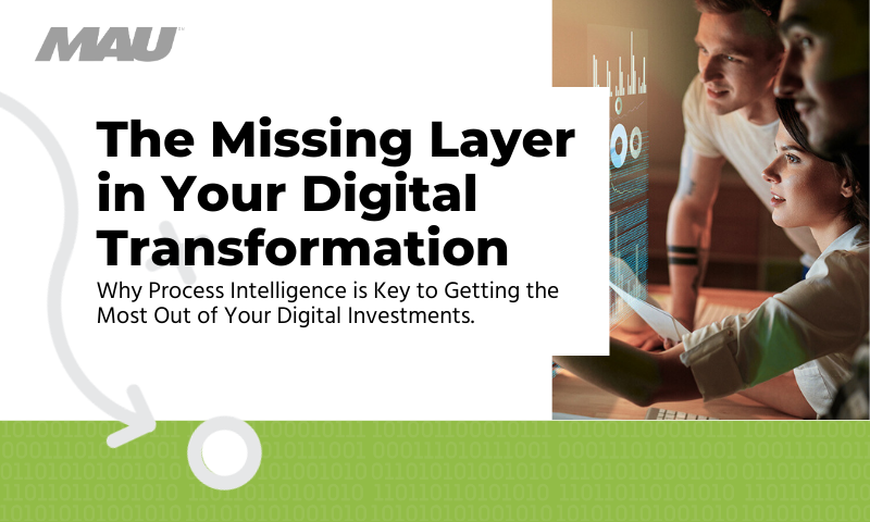 MAU The Missing Layer in Your Digital Transformation